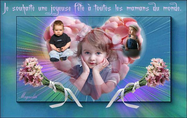 *Belle image,KDO-Fête des Mamans &Blog de Magnolia,MERCI*